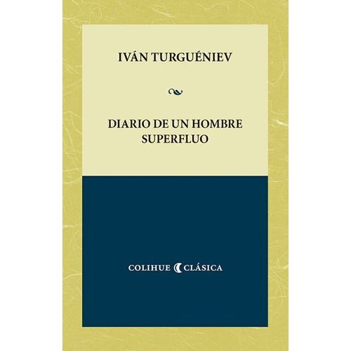 DIARIO DE UN HOMBRE SUPERFLUO - IVAN TURGUENIEV