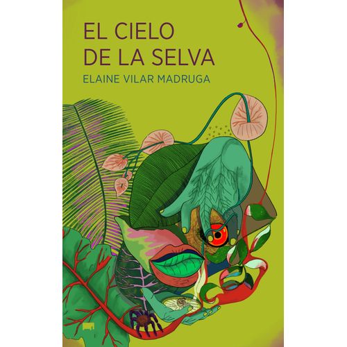 EL CIELO DE LA SELVA - ELAINE VILAR MADRUGA