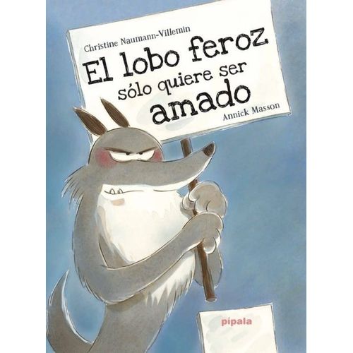 EL LOBO FEROZ SOLO QUIERE SER AMADO