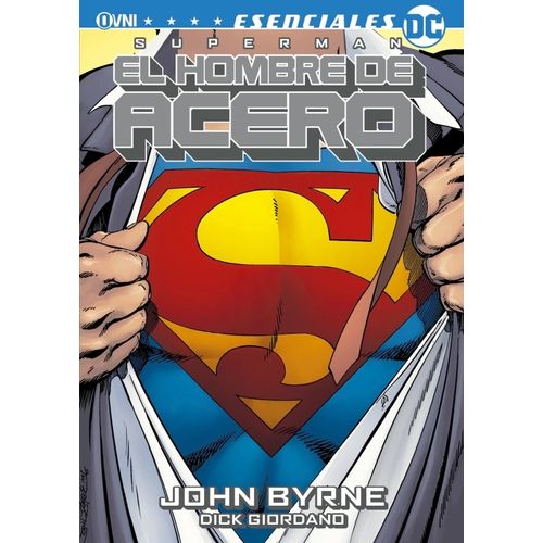 SUPERMAN - EL HOMBRE DE ACERO - ESENCIALES DC - JOHN BYRNE