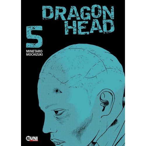 DRAGON HEAD - VOL. 05 - MINETARO MOCHIZUKI