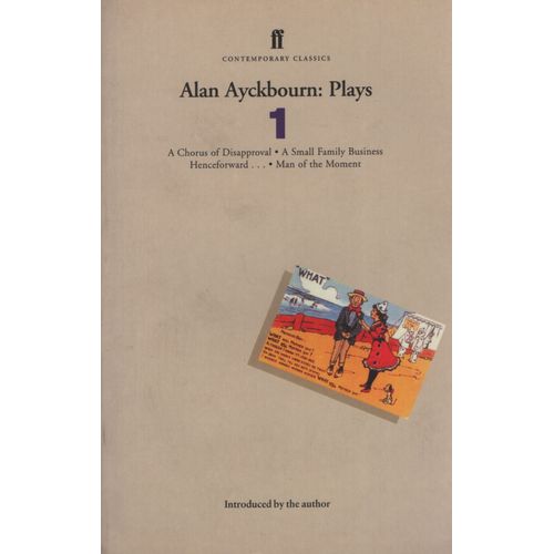 ALAN AYCKBOURN: PLAYS 1