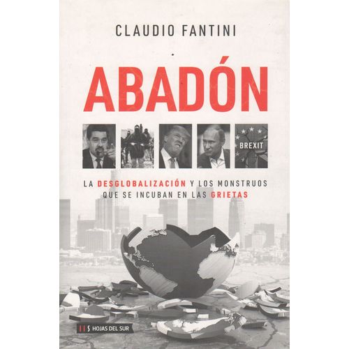 ABADON - LA DESGLOBALIZACION Y LOS MONSTRUOS QUE SE INCUBAN ABADON - LA DESGLOBALIZACION Y LOS MONSTRUOS QUE SE INCUBAN