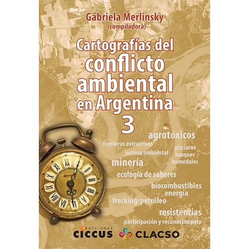 CARTOGRAFIAS DEL CONFLICTO AMBIENTAL EN ARGENTINA 3