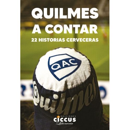 QUILMES A CONTAR