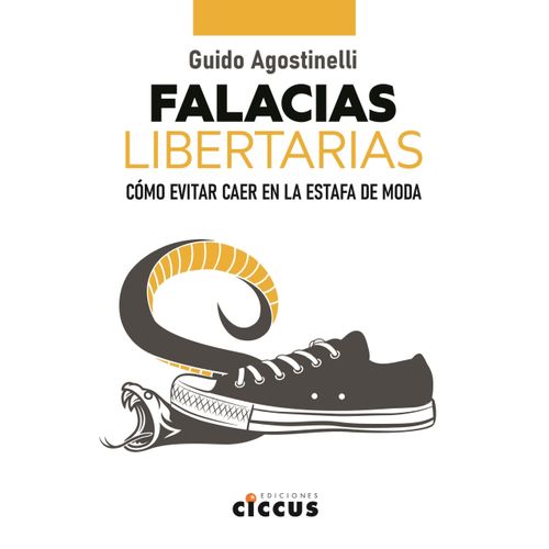 FALACIAS LIBERTARIAS - GUIDO AGOSTINELLI