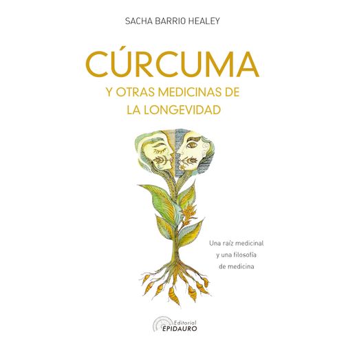 CURCUMA Y OTRAS MEDICINASDE LA LONGEVIDAD - S. BARRIO HEALEY