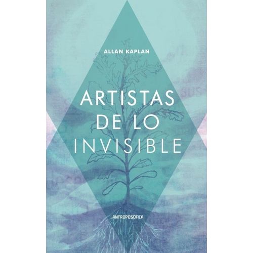 ARTISTAS DE LO INVISIBLE - ALLAN KAPLAN