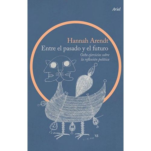 ENTRE EL PASADO Y EL FUTURO - HANNAH ARENDT