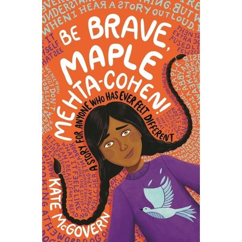 BE BRAVE, MAPLE MEHTA COHEN!: A STORY FOR EVERYONE WHO HAS E
