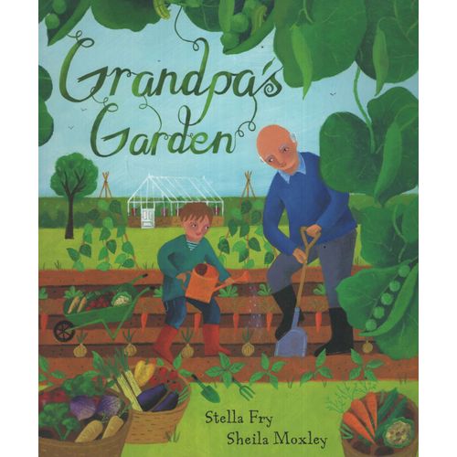 GRANDPA'S GARDEN