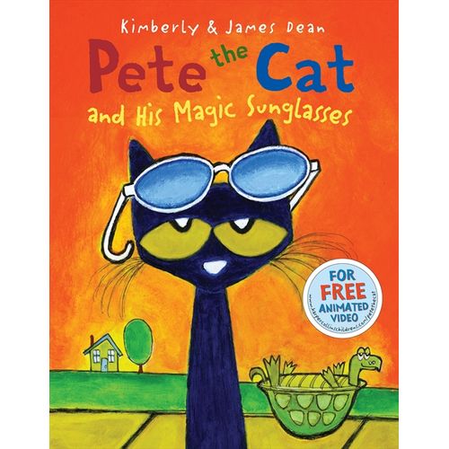 PETE THE CAT AND HIS MAGIC SUNGLASSES