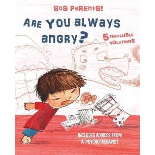 ARE YOU ALWAYS ANGRY? SOS PARENTS ! - CHIARA PIRODDI