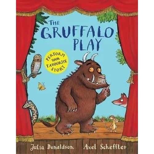 THE GRUFFALO PLAY - JULIA DONALDSON