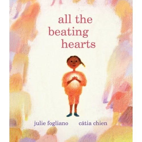 ALL THE BEATING HEARTS - JULIE FOGLIANO