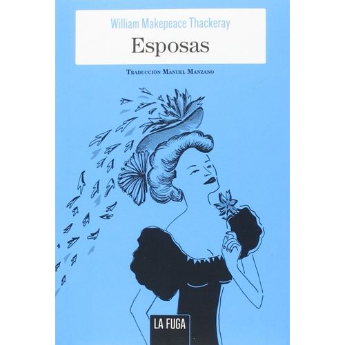 ESPOSAS - WILLIAM MAKEPEACE THACKERAY