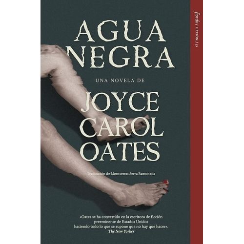AGUA NEGRA - JOYCE CAROL OATES