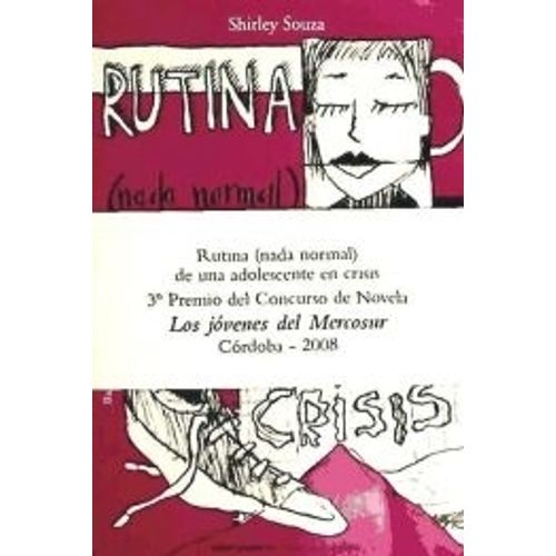 RUTINA (NADA NORMAL) DE UNA ADOLESCENTE EN CRISIS