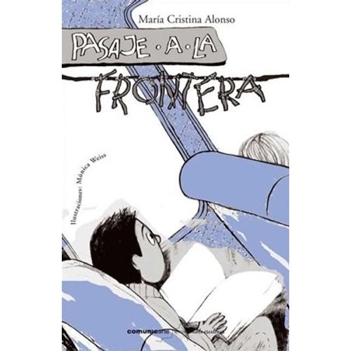 PASAJE A LA FRONTERA - MARIA CRISTINA ALONSO PASAJE A LA FRONTERA - MARIA CRISTINA ALONSO