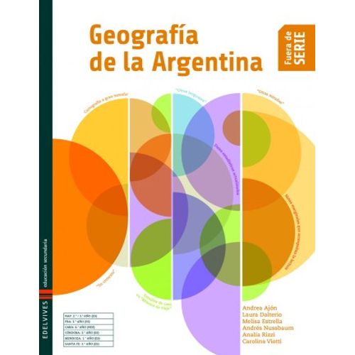 GEOGRAFIA DE LA ARGENTINA II - FUERA DE SERIE GEOGRAFIA DE LA ARGENTINA II - FUERA DE SERIE