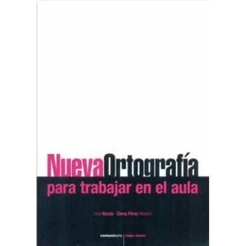 NUEVA ORTOGRAFIA PARA TRABAJAR EN EL AULA