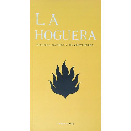 LA HOGUERA - GIGLIOLA  ZECCHIN