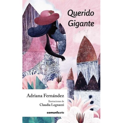 QUERIDO GIGANTE - ADRIANA FERNANDEZ - CLAUDIA LEGNAZZI