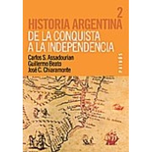 HISTORIA ARGENTINA TOMO II - DE LA CONQUISTA A LA INDEPENDEN