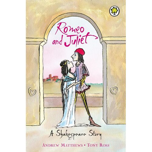 ROMEO AND JULIET - WILLIAM SHAKESPEARE - MATTHEWS - ROSS