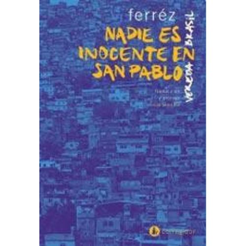 NADIE ES INOCENTE EN SAN PABLO