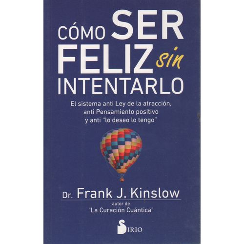 COMO SER FELIZ SIN INTENTARLO