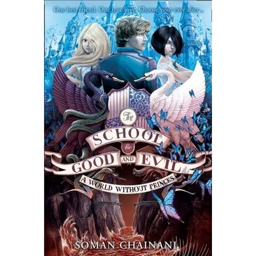 A WORLD WITHOUT PRINCES - THE SCHOOL FOR GOOD AND EVIL 2