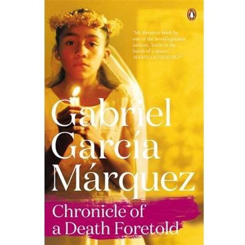 CHRONICLE OF A DEATH FORETOLD - GABRIEL GARCIA MARQUEZ