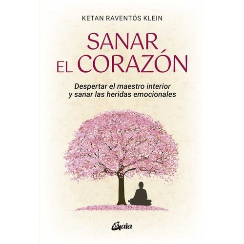 SANAR EL CORAZON - KETAN RAVENTOS KLEIN