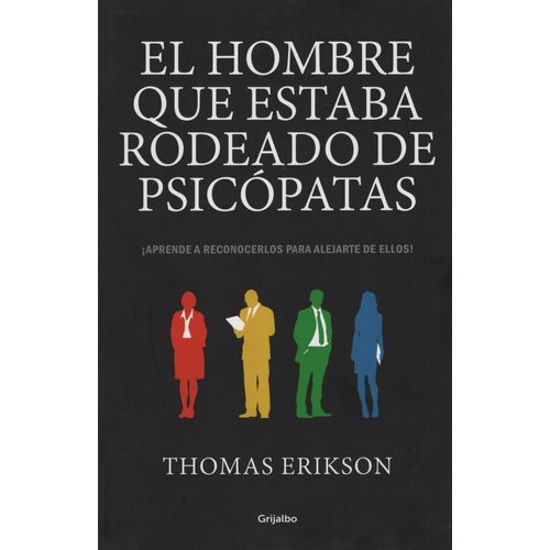 EL HOMBRE QUE ESTABA RODEADO DE PSICOPATAS
