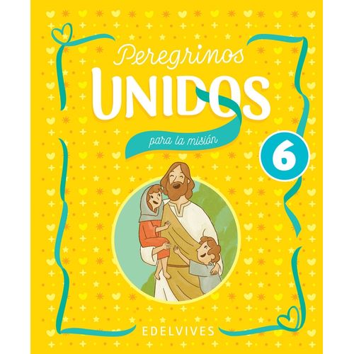 PEREGRINOS UNIDOS 6 PARA LA MISION