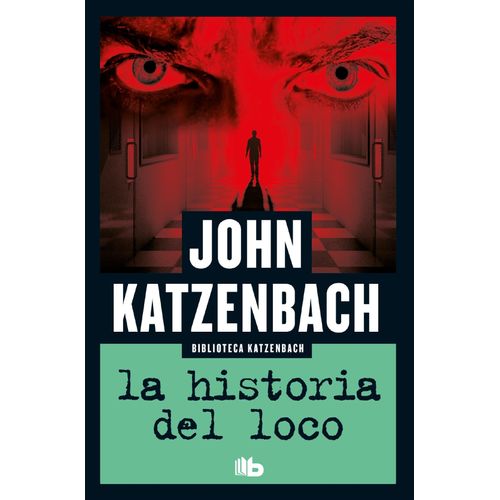 LA HISTORIA DEL LOCO - JOHN KATZENBACH
