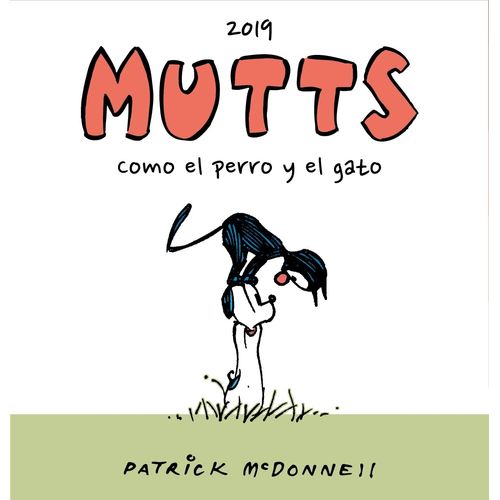 COMO EL PERRO Y EL GATO - MUTTS - PATRICK MCDONNELL
