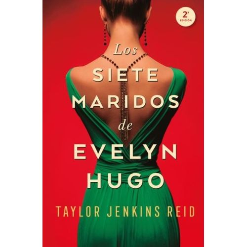 LOS SIETE MARIDOS DE EVELYN HUGO - TAYLOR JENKINS REID