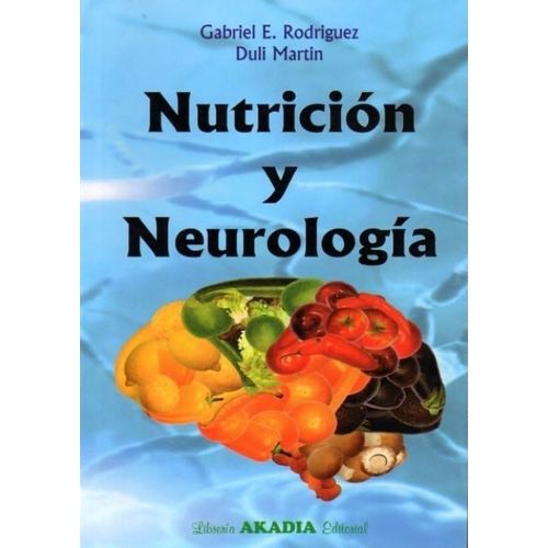 NUTRICION Y NEUROLOGIA - GABRIEL E. RODRIGUEZ