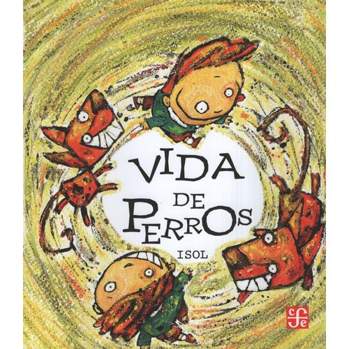 VIDA DE PERROS - ISOL
