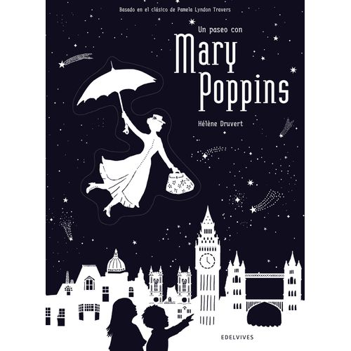 LIBRO UN PASEO CON MARY POPPINS - LYNDON TRAVERS Y DRUVERT