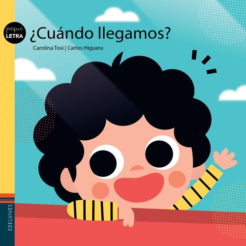 CUANDO LLEGAMOS? - PEQUELETRA - CAROLINA TOSI