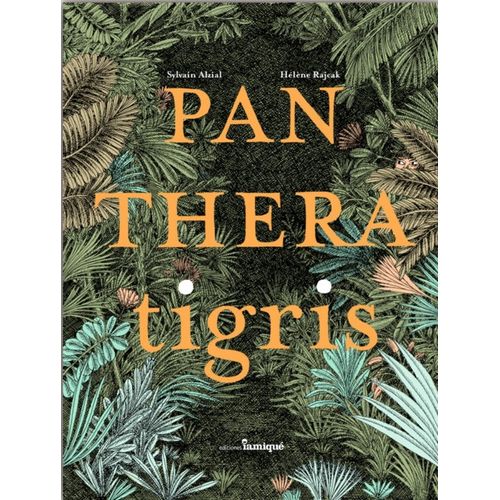 LIBRO PAN THERA TIGRIS - SYLVAIN ALZIAL
