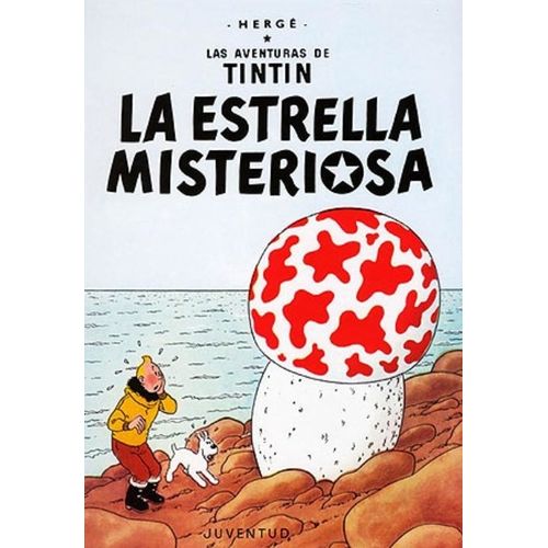 LA ESTRELLA MISTERIOSA - LAS AVENTURAS DE TINTIN - HERGE