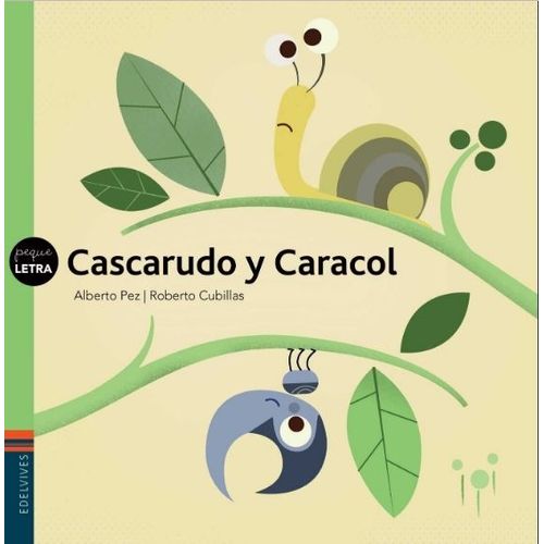CASCARUDO Y CARACOL - PEQUELETRAS - ALBERTO PEZ