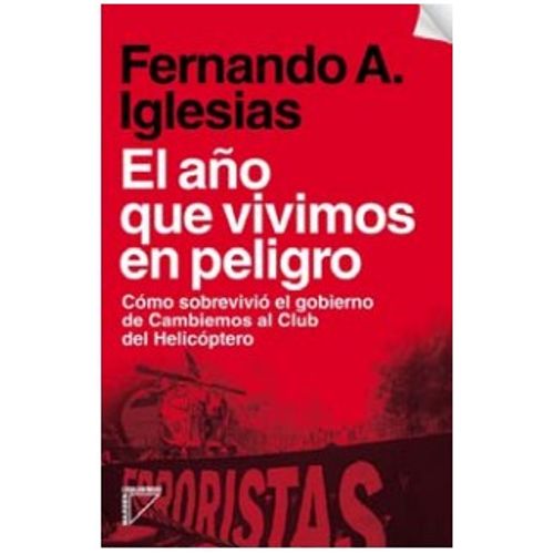EL AÑO QUE VIVIMOS EN PELIGRO