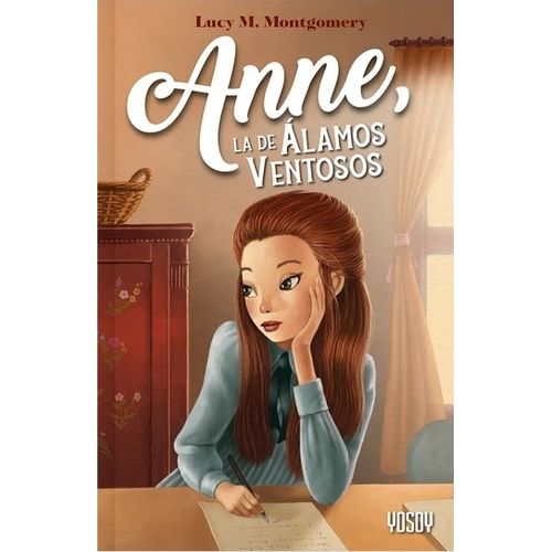 ANNE, LA DE ALAMOS VENTOSOS - LUCY MAUD MONTGOMERY