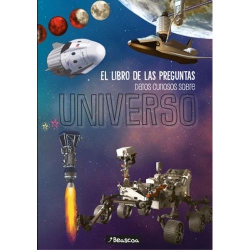 DATOS CURIOSOS SOBRE EL UNIVERSO - EL LIBRO DE LAS PREGUNTAS DATOS CURIOSOS SOBRE EL UNIVERSO - EL LIBRO DE LAS PREGUNTAS