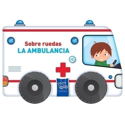 LA AMBULANCIA  - SOBRE RUEDAS